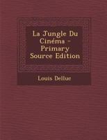 La Jungle Du Cinéma 1294395033 Book Cover
