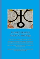 PLANET URANUS: Uranus in astrology B08SB2GK6D Book Cover