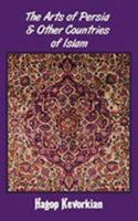 The Arts of Persia & Other Countries of Islam 9355891369 Book Cover