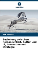 Beziehung zwischen Persönlichkeit, Kultur und IS, Innovation und Strategie 6205720027 Book Cover