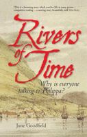 Rivers of Time: Why is Everyone Talking to Philippa? 184876054X Book Cover