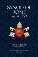Synod of Rome: 1024 AD B0FS5VGMXR Book Cover