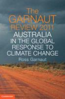 The Garnaut Review 2011: Australia in the Global Response to Climate Change 1139107283 Book Cover