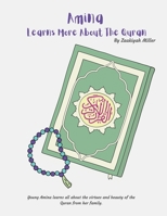 Amina Learns More About The Quran: Islamic Books For Kids B0CVKH4D5K Book Cover