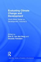 Evaluating Climate Change and Development: Volume 9, World Bank Series on Development 1412810434 Book Cover