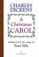 A Christmas Carol: Adapted for the Stage 1557835500 Book Cover