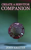 Create a Servitor Companion 1532762593 Book Cover