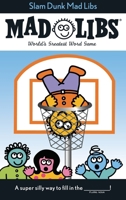 Slam Dunk Mad Libs B00EJ28S1S Book Cover