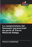 La comprensione dei fenomeni paranormali da parte di Pierre Meinrad Hebga 6205900637 Book Cover