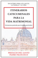 Itinerarios Catecumenales Para La Vida Matrimonial 1639661085 Book Cover