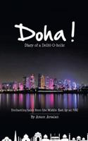 Doha!: Diary of a Delhi-O-Holic 1482875071 Book Cover