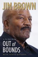 Jim Brown Out of Bounds 0821728571 Book Cover