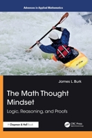 The Math Thought Mindset: Logic, Reasoning, and Proofs 1032981717 Book Cover