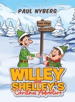 Willey and Shelley's Christmas Adventure B0FT8TLKF5 Book Cover