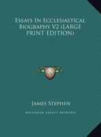 Essays In Ecclesiastical Biography V2 1428614133 Book Cover