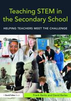 Teaching Stem in the Secondary School: Helping Teachers Meet the Challenge 0415675316 Book Cover