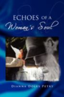 Echoes of a Woman's Soul 1436378702 Book Cover