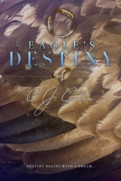 Eagle's Destiny 1480102814 Book Cover
