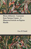 Horse Ailments - Lameness from Various Causes - A Historical Article on Equine Health 1447414446 Book Cover