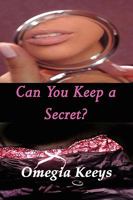 Can You Keep a Secret 0984350470 Book Cover