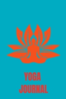 Yoga Journal: Notebook To Keep Track of All Your Yoga Workouts for Anyone! Yoga for Women, Yoga for Kids or Yoga for Beginners as well! 6x9 Inches 120 Pages Notebook 1676968210 Book Cover