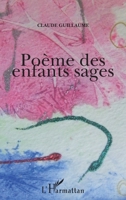 Poème des enfants sages (Vivre Et L'Ecrire Adultes) (French Edition) 2343025932 Book Cover