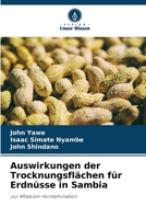 Auswirkungen der Trocknungsflächen für Erdnüsse in Sambia 6205710978 Book Cover