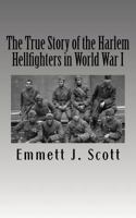 The True Story of the Harlem Hellfighters in World War I 1541230817 Book Cover