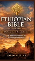 Ethiopian Bible in English: The Complete 88-BookCollection: The Ancient Scriptures of the Ethiopian Orthodox Church 3384855604 Book Cover