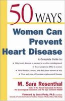 50 Ways Women Can Prevent Heart Disease 0737305029 Book Cover