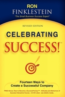 Celebrating Success!: Fourteen Ways to Create a Successful Company 1600371647 Book Cover