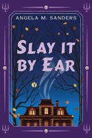 Slay it by Ear (A Sixth Sense Mystery) 1496756495 Book Cover