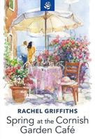 Spring at the Cornish Garden Café 1444857142 Book Cover