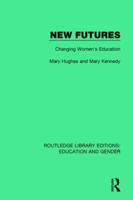 New Futures: Changing Women's Education 1138040843 Book Cover