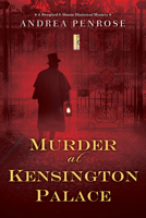 Murder at Kensington Palace : A Wrexford & Sloane Historical Mystery 1496722825 Book Cover