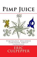 Pimp Juice 1483991814 Book Cover