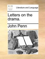 Letters on the drama. 1170524966 Book Cover