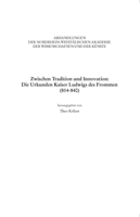 Zwischen Tradition Und Innovation: Die Urkunden Kaiser Ludwigs Des Frommen (814-840) 350676649X Book Cover