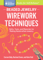 Beaded Jewelry: Wirework Techniques 1612124844 Book Cover