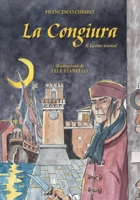 La Congiura: Il leone trema (Italian Edition) B0G3G98JD8 Book Cover