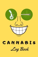 Cannabis Log Book: Strain Review, Pain Relief tracking, Medical Cannabis Journal (6 x 9, 100 pages) - a Lot Note Space! - Yellow Smile Cover 1657480119 Book Cover