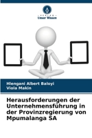 Herausforderungen der Unternehmensf�hrung in der Provinzregierung von Mpumalanga SA 6205740974 Book Cover