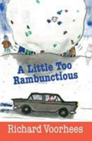 A Little Too Rambunctious 0990626474 Book Cover