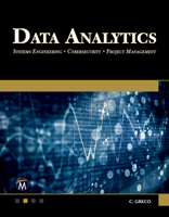 Data Analytics: Systems Engineering - Cybersecurity - Project Management 168392648X Book Cover