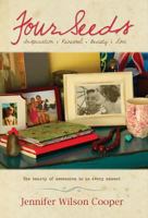 Four Seeds: Inspiration, Renewal, Beauty, Love 193905415X Book Cover