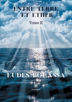 Entre terre et éther: Tome II B08P1H4HXC Book Cover