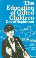 The Education of Gifted Children (Woburn Educational Series) 0713001569 Book Cover