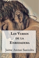 Los Versos de la Enredadera 9566136080 Book Cover