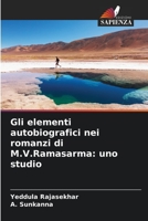 Gli elementi autobiografici nei romanzi di M.V.Ramasarma: uno studio 6206410323 Book Cover