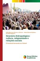 Itinerário Antropológico: cultura, religiosidade e relações sociais 6139660386 Book Cover